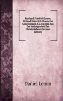 Burchard Friedrich Lemm, Weiland Kaiserlich-Russischer Generalmajor A.D. Ein Bild Aus Der Verborgenheit Des Christenlebens (German Edition)