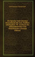 Die Sprache Und Litteratur Deutschlands Bis Zum Zwolften Jahrhundert: Th. Lesebuch Des Althochdeutschen Und Altsachsischen (German Edition)