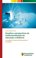 Desafios e perspectivas da institucionalização da educação a distância