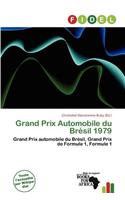 Grand Prix Automobile Du Br Sil 1979: (French)