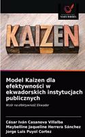 Model Kaizen dla efektywno&#347;ci w ekwadorskich instytucjach publicznych