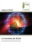 La Sagesse de Xten