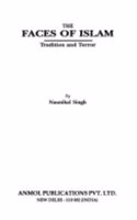 The Faces Of Islam: Tradition And Terror