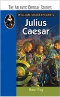 William Shakespeare'S Julius Caesar