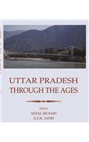 Uttar Pradesh Through the Ages