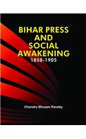 BIHAR PRESS AND SOCIAL AWAKENING (1858-1905)