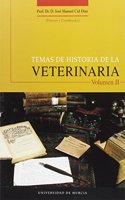 Temas de Historia de la Veterinaria Volumen II