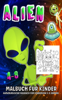 Alien Malbuch: Fantastisches Weltraum Aliens Malbuch für Kinder im Alter von 4-8 Jahren Lustiger Außerirdischer Färbebuch