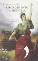 Risorgimento a memoria. Le poesie degli italiani
