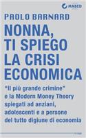 Nonna, ti spiego la crisi economica