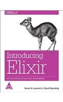 Introducing Elixir: Getting Started in Functional Programming