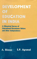 Development of Education in India: A Historical Survey of Educational Documents Before and After Independence