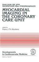 Thallium-201 and Technetium-99m-Pyrophospate Myocardial Imaging in the Coronary Care Unit