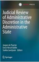 Judicial Review of Administrative Discretion in the Administrative State