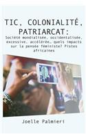 TIC, colonialite, patriarcat