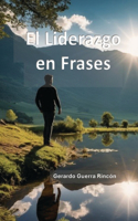 El Liderazgo en Frases
