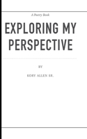 Exploring My Persepctive