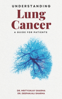 Understanding Lung Cancer