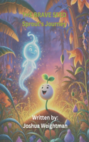 Brave Seed