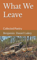 What We Leave
