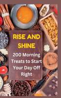 Rise and Shine