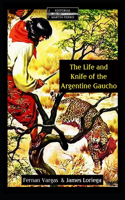 Life and Knife of the Argentine Gaucho
