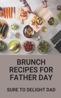 Brunch Recipes For Father Day