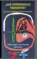 ¿Qué patromonio(s) transmitir?
