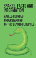 Snakes, Facts And Information