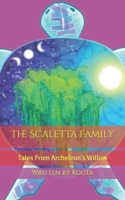 Scaletta Family: Tales From Archeleon's Willow