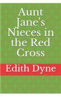 Aunt Jane's Nieces in the Red Cross