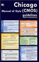 Chicago Manual of Style (CMOS) Guidelines in Tables (Quick Study CMOS)