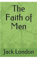 The Faith of Men