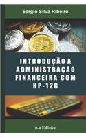 Introdução a Administração Financeira com HP12C