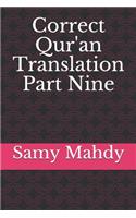 Correct Qur'an Translation Part Nine
