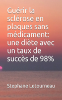Guérir la sclérose en plaques sans médicament