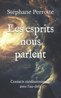 les esprits nous parlent