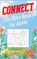 Connect The Dots Books For Adults: Challenging and Fun Dot to Dot Puzzle For Relaxation