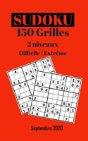 Sudoku 150 Grilles 2 Niveaux - Difficile et Extrême - Septembre 2020: Livre Sudoku pour Joueur Averti - Un Cadeau à Offrir ou à Vous Offrir - 150 nouvelles grilles chaque mois(5 Sudoku)