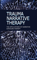 Trauma Narrative Therapy