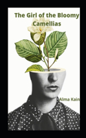 The Girl of the Bloomy Camellias