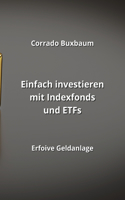 Einfach investieren mit Indexfonds und ETFs