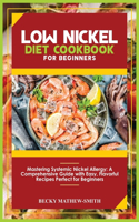 Low Nickel Diet Cookbook for Beginners