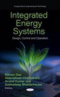 Integrated Energy Systems: Design, Control and Operation (Energy Science, Engineering and Technology)