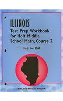 Illinois Test Prep Workbook for Holt Middle School Math, Course 2