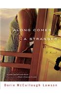 Along Comes a Stranger