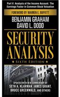 Security Analysis, Sixth Edition, Part V - Analysis of the Income Account. the Earnings Factor in Common-Stock Valuation