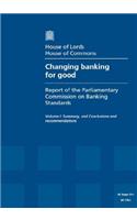 Changing Banking for Good: First Report of Session 2013-14, Summary, and Conclusions and Recommendations