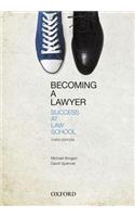 Becoming a Lawyer: Success at Law School