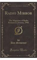 Radio Mirror, Vol. 19: The Magazine of Radio Romances; January, 1943 (Classic Reprint)